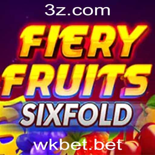 FieryFruitsSixFold: Descubra o Novo Hit de wkbet